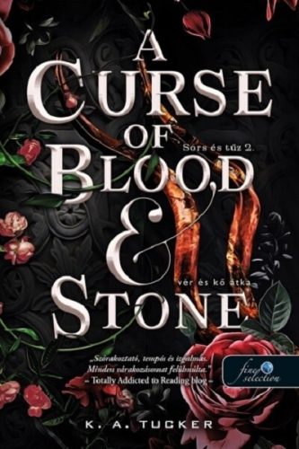 A Curse of Blood and Stone - Vér és kő átka - Sors és tűz 2. - K. A. Tucker (kötött áras) 