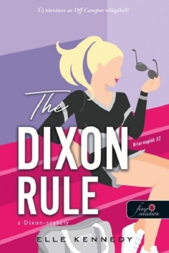 The Dixon Rule - A Dixon-szabály - Elle Kennedy  (kötött áras) 