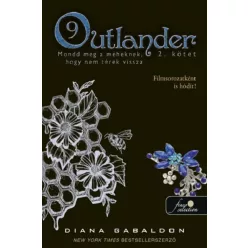   Outlander 9/2 - Mondd meg a méheknek, hogy nem térek vissza (puha kötés) - Diana Gabaldon (kötött áras) 
