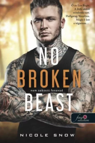 No Broken Beast - Nem sebzett fenevad - Heart's Edge hősei 3. - Nicole Snow (kötött áras) 