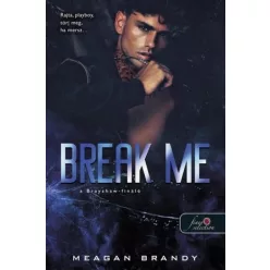   Break Me - A Brayshaw-finálé - A banda 5. - Meagan Brandy (kötött áras) 