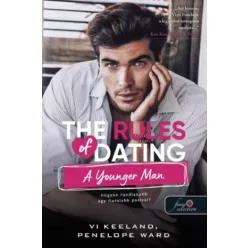   The Rules of Dating a Younger Man - Hogyan randizzunk egy fiatalabb pasival? - Vi Keeland, Penelope Ward (kötött áras)  