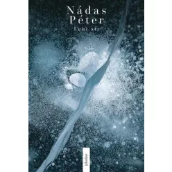 Nádas Péter - Leni sír - Összegyűjtött esszék I. 