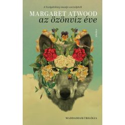   Margaret Atwood - Az özönvíz éve - MaddAddam-trilógia 2. 