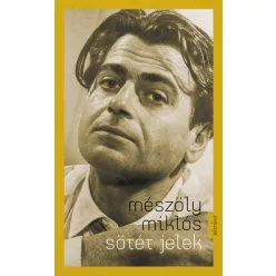 Mészöly Miklós - Sötét jelek 