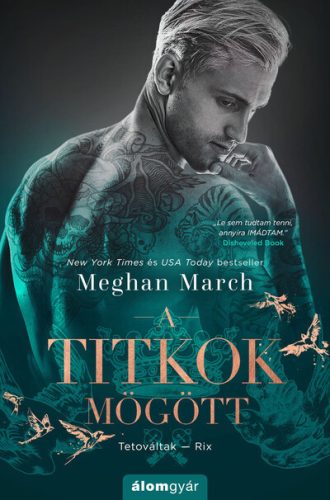 A titkok mögött - Tetováltak 5. - Meghan March (kötött áras) 