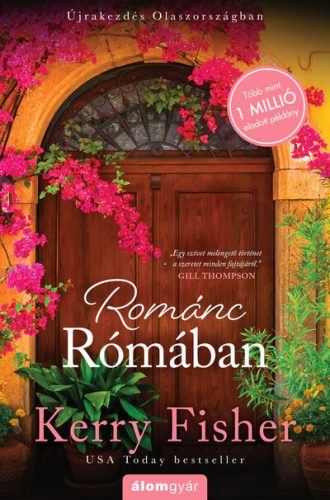 Románc Rómában - Újrakezdés Olaszországban - Kerry Fisher (kötött áras)