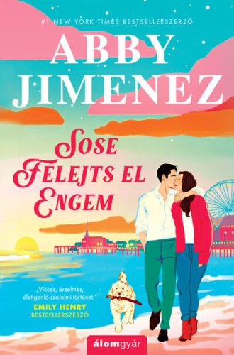 Sose felejts el engem - Abby Jimenez (kötött áras)