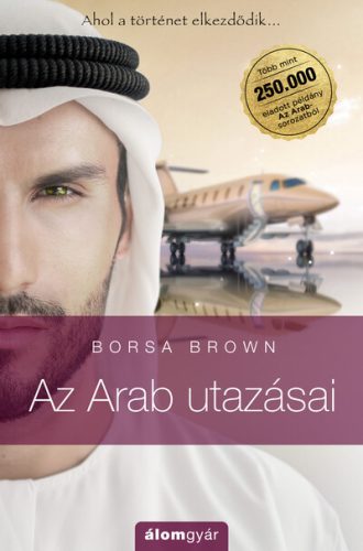 Az Arab utazásai - Az Arab 0. - Az Arab-sorozat - Borsa Brown  (kötött áras) 