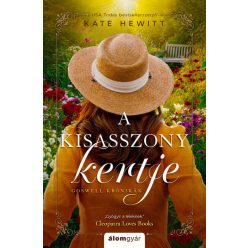 A kisasszony kertje - Goswell-krónikák - Kate Hewitt (kötött áras)    A kisasszony kertje - Goswell-krónikák - Kate Hewitt (kötött áras)