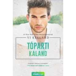 Tóparti kaland - Vi Keeland (már nem kötött áras) 