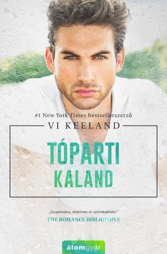 Tóparti kaland - Vi Keeland (már nem kötött áras) 