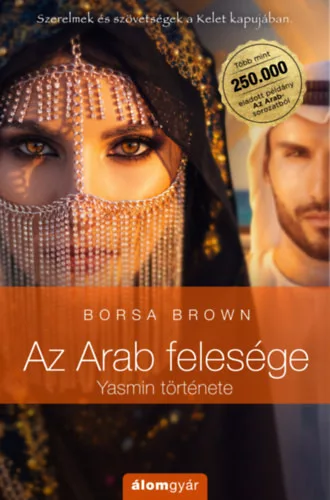Az Arab felesége - Yasmin története - Borsa Brown (kötött áras) 
