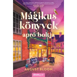   Mágikus könyvek apró boltja - August Bloom (kötött áras) 