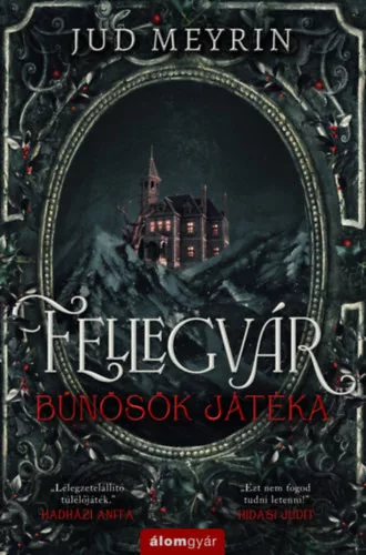 Fellegvár - Bűnösök játéka (élfestett) - Jud Meyrin (kötött áras) 
