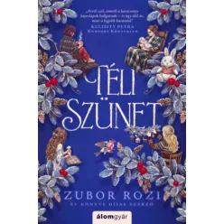 Téli szünet - Zubor Rozi