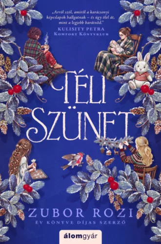 Téli szünet - Zubor Rozi