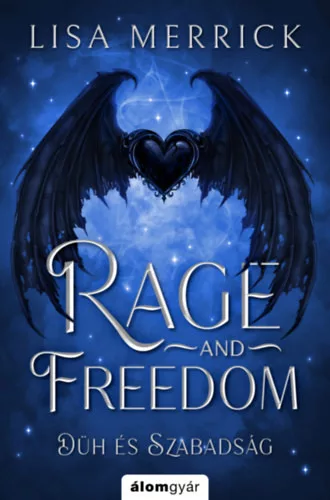Rage and freedom - Düh és szabadság (élfestett) - Lisa Merrick (kötött áras) 