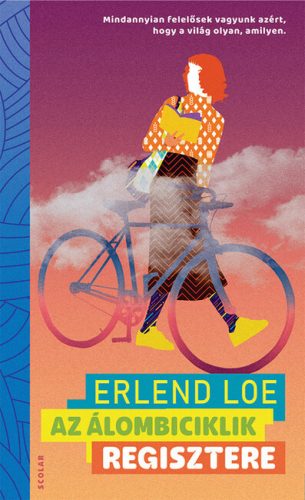 Az álombiciklik regisztere - Erlend Loe (kötött áras) 