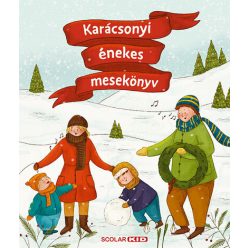 Karácsonyi énekes mesekönyv - Illés Andrea