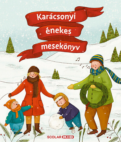 Karácsonyi énekes mesekönyv - Illés Andrea