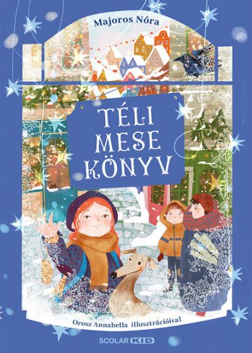 Téli mesekönyv - Majoros Nóra ( kötött áras) 