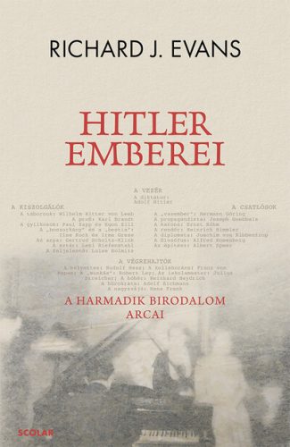 Hitler emberei - A Harmadik Birodalom arcai - Richard J. Evans (kötött áras) 