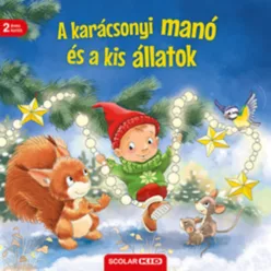  A karácsonyi manó és a kis állatok (lapozó) - Katja Reider 