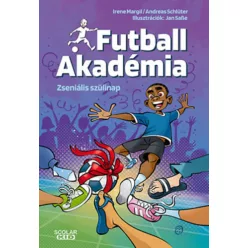   Zseniális szülinap - Futball Akadémia 5. - Irene Margil  Andreas Schlüter (kötött áras) 