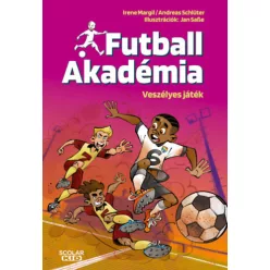   Veszélyes játék - Futball Akadémia 6. - Irene Margil  Andreas Schlüter (kötött áras) 