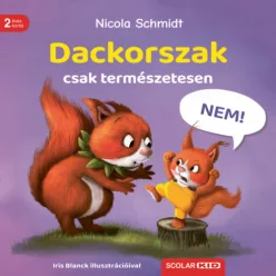 Dackorszak - csak természetesen! - Nicola Schmidt