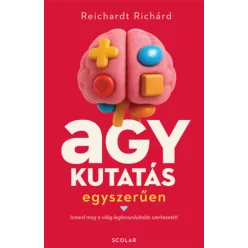   Agykutatás egyszerűen - Reichardt Richárd (kötött áras) 