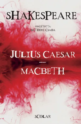 Julius Caesar - Macbeth - William Shakespeare (kötött áras) 