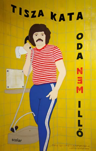 Oda nem illő - Tisza Kata (kötött áras) 