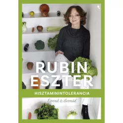   Hisztaminintolerancia - Étrend és életmód -  Rubin Eszter 