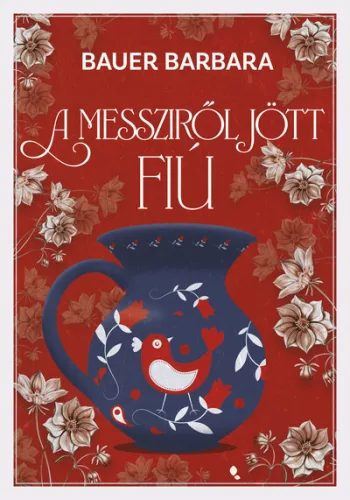 A messziről jött fiú (élfestett) - Bauer Barbara (kötött áras) 