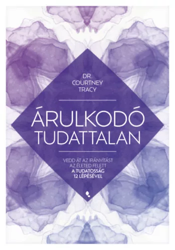 Árulkodó tudattalan - Courtney Tracy (már nem kötött áras) 