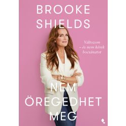   Brooke Shields nem öregedhet meg - Brooke Shields (kötött áras) 