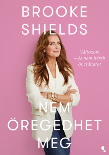 Brooke Shields nem öregedhet meg - Brooke Shields (kötött áras) 