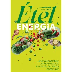 Ételenergia - Alex Leaf, Ari Whitten (kötött áras) 