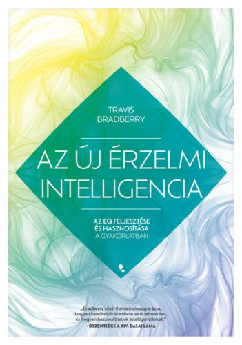 Az új érzelmi intelligencia - Travis Bradberry (kötött áras) 