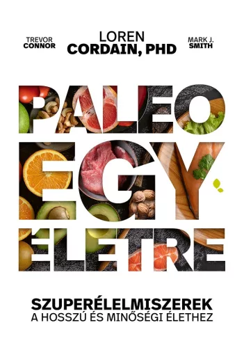 Paleo egy életre - Loren Cordain-Trevor Connor (kötött áras) 