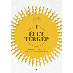   Élettérkép - A férfi-nő kapcsolat korszakai és evolúciója -Joós István (kötött áras) 