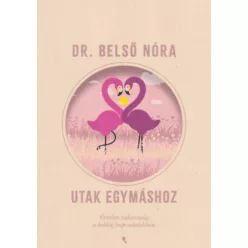 Utak egymáshoz - Belső Nóra (kötött áras)