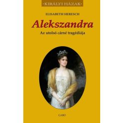   Alekszandra - Az utolsó cárné tragédiája - Elisabeth Heresch  
