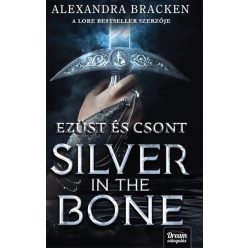   Silver in the Bone - Ezüst és csont átka - Alexandra Bracken (kötött áras)