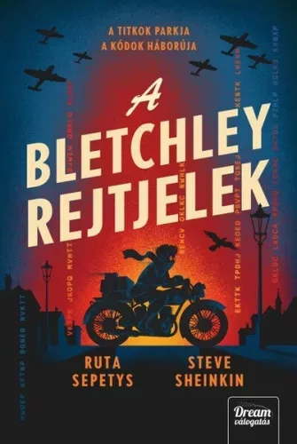 A Bletchley rejtjelek - Ruta Sepetys, Steve Sheinkin (kötött áras) 