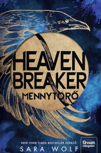Heavenbreaker - Mennytörő (élfestett) - Sara Wolf (kötött áras) 