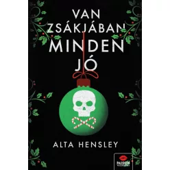   Van zsákjában minden jó... - Alta Hensley (kötött áras) 