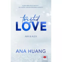   Twisted Love - Ava & Alex - Twisted-sorozat 1. rész (élfestett) - Ana Huang (kötött áras)
